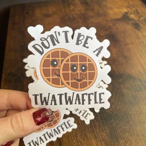 Don’t Be A Twat Waffle Matte Sticker Bundle